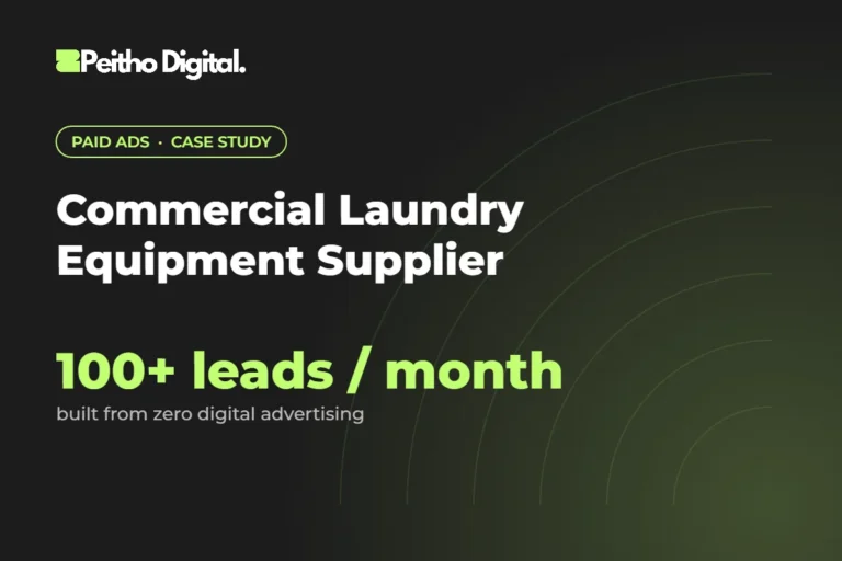 Commercial Laundry Equipment Supplier case study – 100+ leads / month built from zero digital advertising