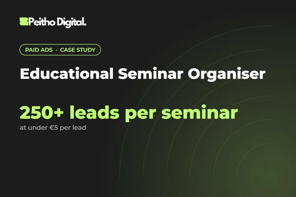 Educational Seminar Organiser case study – 250+ leads per seminar at under €5 per lead