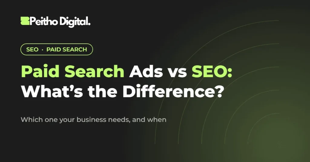 Paid Search Ads vs SEO: What’s the Difference – Peitho Digital blog